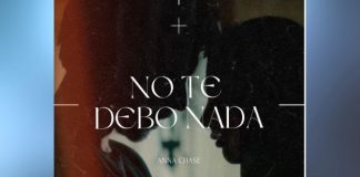 La cantante pop Anna Chase estrena nuevo material “No te debo nada”