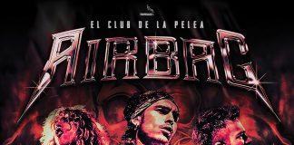 Airbag regresa a Paraguay con “El Club de la Pelea Tour”