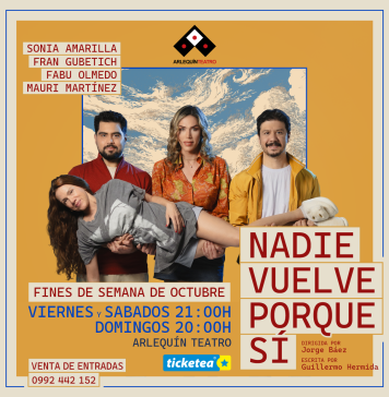 Sigue en cartelera del Arlequín la comedia Nadie vuelve porque sí Inicio